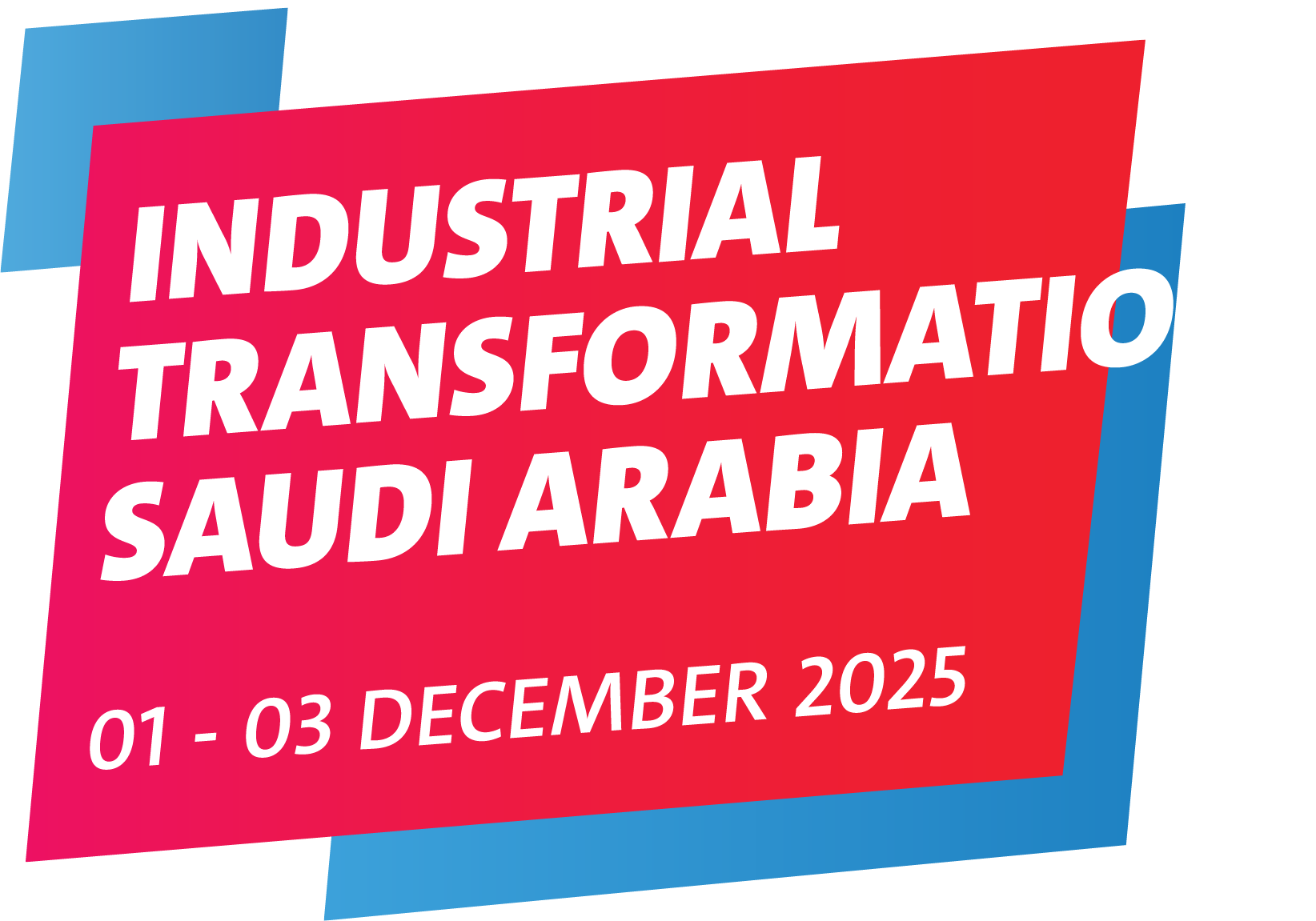 Build your exhibition stand at Industrial Transformation Saudi Arabia 2025
